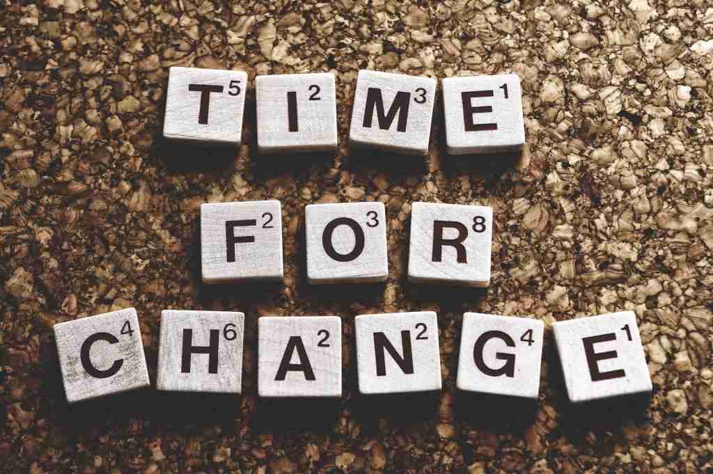 Is it time to Change?